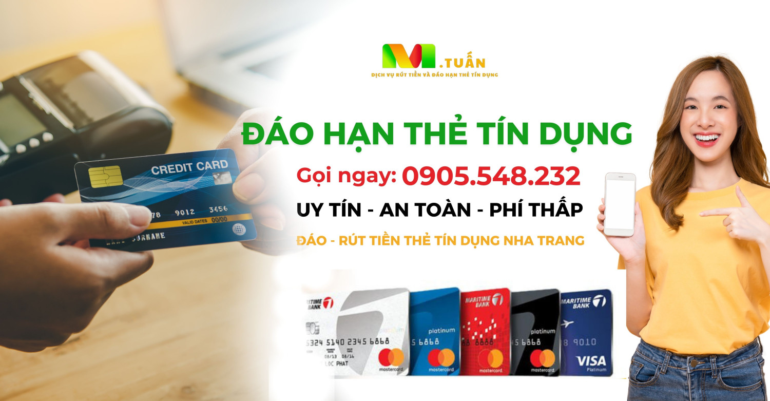 Dịch Vụ Đáo Hạn Thẻ Tín Dụng Nha Trang