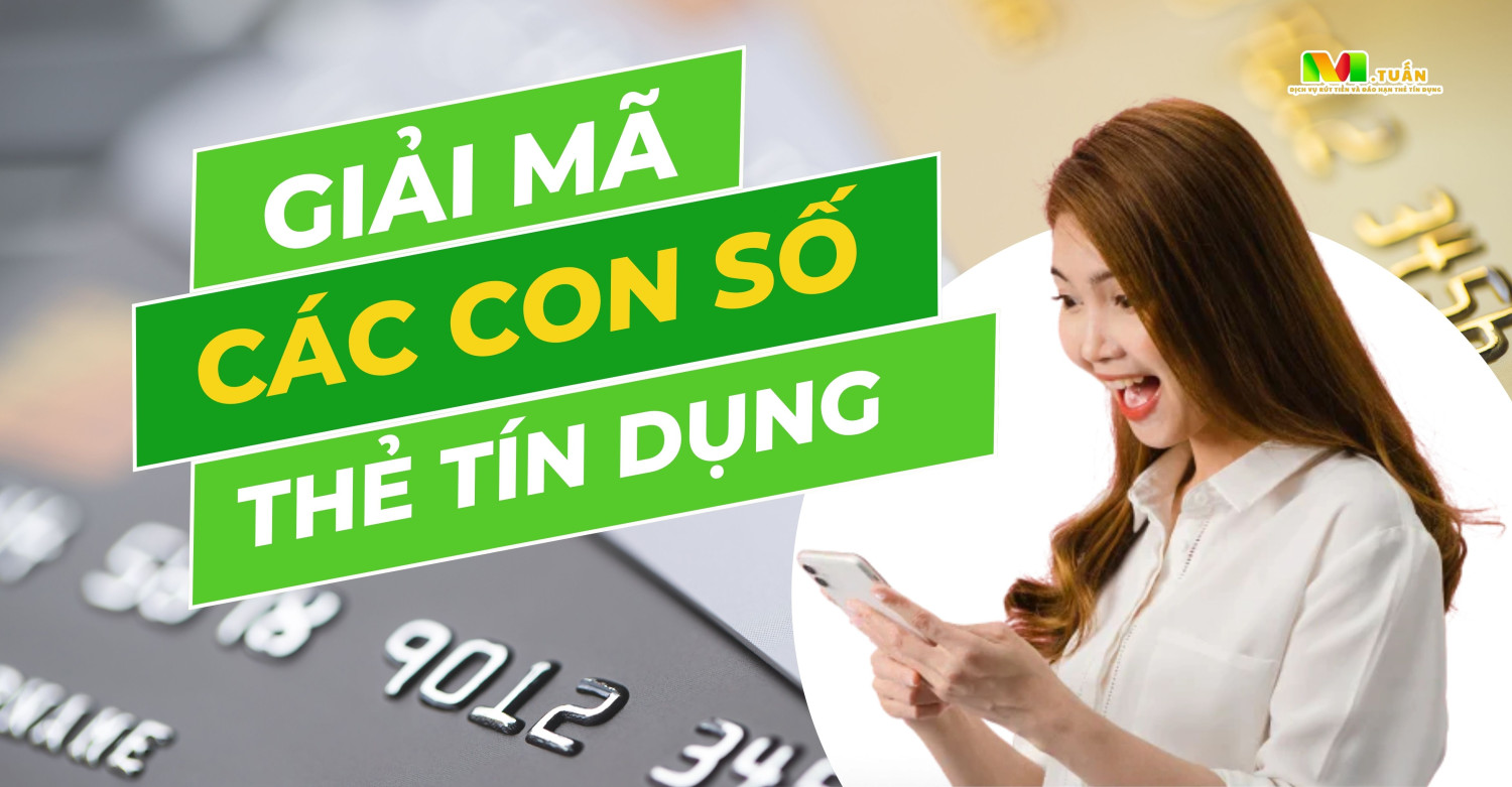 Giải Mã Các Con Số Trên Thẻ Tín Dụng