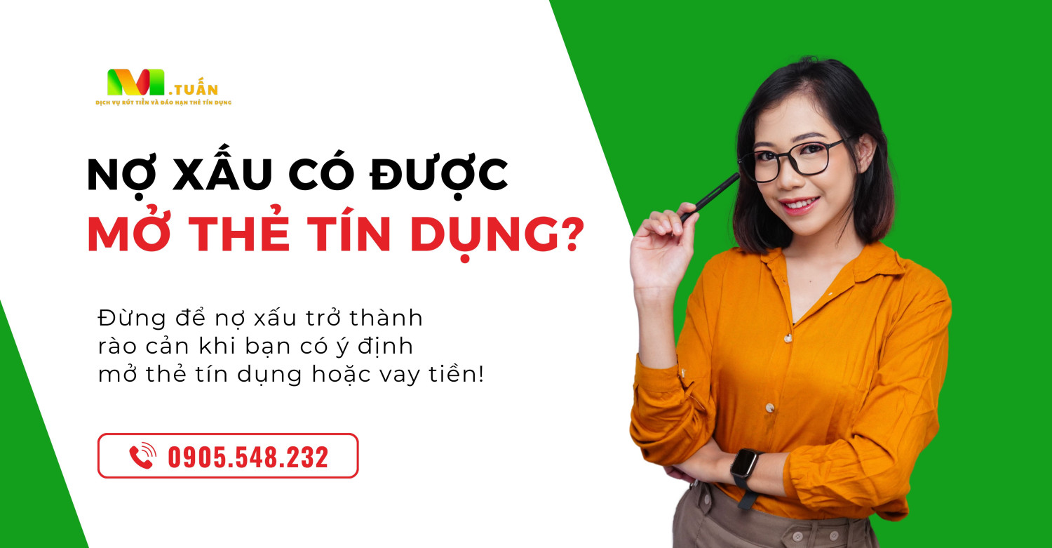 Nợ Xấu Có Được Mở Thẻ Tín Dụng Không?